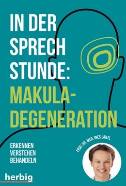 Abbildung von Lanzl | In der Sprechstunde: Makuladegeneration | 1. Auflage | 2022 | beck-shop.de