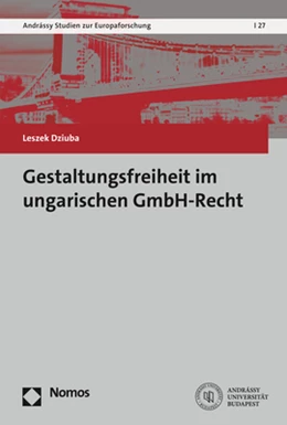 Abbildung von Dziuba | Gestaltungsfreiheit im ungarischen GmbH-Recht | 1. Auflage | 2021 | beck-shop.de
