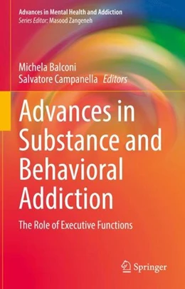 Abbildung von Balconi / Campanella | Advances in Substance and Behavioral Addiction | 1. Auflage | 2021 | beck-shop.de