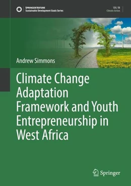 Abbildung von Simmons | Climate Change Adaptation Framework and Youth Entrepreneurship in West Africa | 1. Auflage | 2021 | beck-shop.de