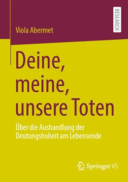 Abbildung von Abermet | Deine, meine, unsere Toten | 1. Auflage | 2021 | beck-shop.de