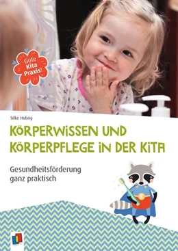 Abbildung von Hubrig | Körperwissen und Körperpflege in der Kita | 1. Auflage | 2022 | beck-shop.de