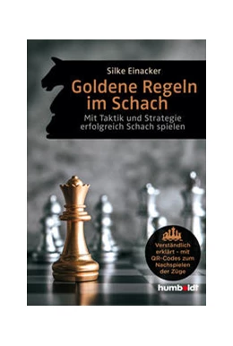 Abbildung von Einacker | Goldene Regeln im Schach | 1. Auflage | 2022 | beck-shop.de