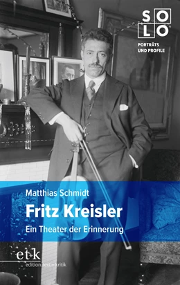 Abbildung von Schmidt | Fritz Kreisler | 1. Auflage | 2022 | beck-shop.de