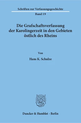 Abbildung von Schulze | Die Grafschaftsverfassung der Karolingerzeit in den Gebieten östlich des Rheins. | 1. Auflage | 1973 | 19 | beck-shop.de