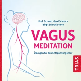 Abbildung von Schnack / Schnack-Iorio | Die Vagus-Meditation | 1. Auflage | 2022 | beck-shop.de