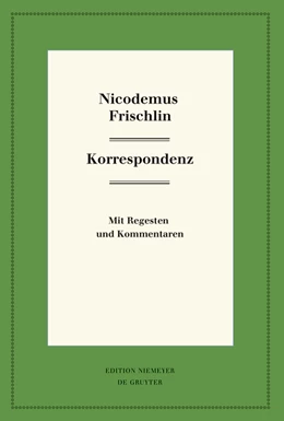 Abbildung von Ferber / Knüpffer | Nicodemus Frischlin: Korrespondenz | 1. Auflage | 2022 | beck-shop.de