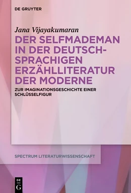 Abbildung von Vijayakumaran | Der Selfmademan in der deutschsprachigen Erzählliteratur der Moderne | 1. Auflage | 2022 | 76 | beck-shop.de