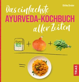 Abbildung von Dreier | Das einfachste Ayurveda-Kochbuch aller Zeiten | 1. Auflage | 2022 | beck-shop.de