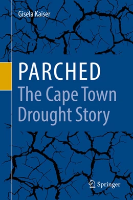 Abbildung von Kaiser | Parched - The Cape Town Drought Story | 1. Auflage | 2021 | beck-shop.de