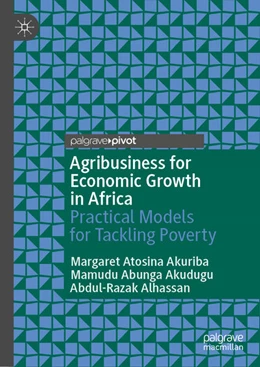 Abbildung von Atosina Akuriba / Abunga Akudugu | Agribusiness for Economic Growth in Africa | 1. Auflage | 2021 | beck-shop.de
