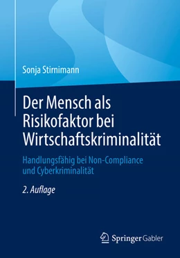 Abbildung von Stirnimann | Der Mensch als Risikofaktor bei Wirtschaftskriminalität | 2. Auflage | 2021 | beck-shop.de