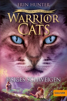 Abbildung von Hunter | Warrior Cats 7/02. Das gebrochene Gesetz - Eisiges Schweigen | 1. Auflage | 2022 | beck-shop.de
