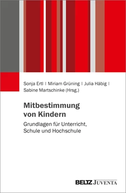 Abbildung von Grüning / Martschinke | Mitbestimmung von Kindern | 1. Auflage | 2022 | beck-shop.de