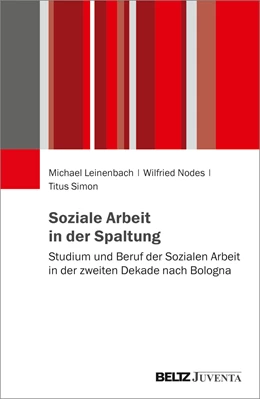 Abbildung von Leinenbach / Nodes | Soziale Arbeit in der Spaltung | 1. Auflage | 2022 | beck-shop.de