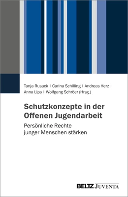 Abbildung von Rusack / Schilling | Schutzkonzepte in der Offenen Jugendarbeit | 1. Auflage | 2022 | beck-shop.de