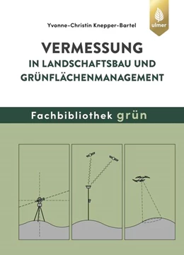 Abbildung von Knepper-Bartel | Vermessung in Landschaftsbau und Grünflächenmanagement | 1. Auflage | 2022 | beck-shop.de
