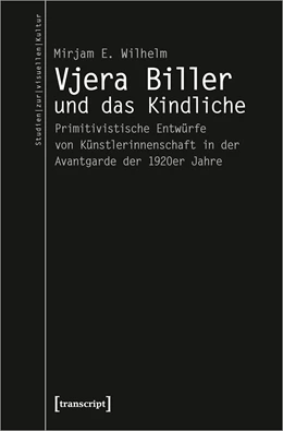 Abbildung von Wilhelm | Vjera Biller und das Kindliche | 1. Auflage | 2022 | beck-shop.de