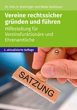 Abbildung von Akademische Arbeitsgemeinschaft | Vereine rechtssicher gründen und führen | 2. Auflage | 2021 | beck-shop.de