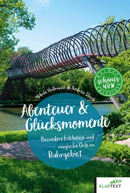 Abbildung von Hollmann / Slavik | Abenteuer & Glücksmomente Ruhrgebiet | 1. Auflage | 2022 | beck-shop.de