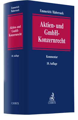 Abbildung von Emmerich / Habersack | Aktien- und GmbH-Konzernrecht | 10. Auflage | 2022 | beck-shop.de