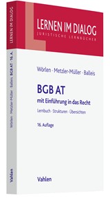 Abbildung von Wörlen / Metzler-Müller / Balleis | BGB AT - mit Einführung in das Recht | 16., überarbeitete und verbesserte Auflage | 2023 | beck-shop.de