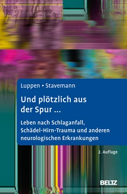 Abbildung von Luppen / Stavemann | Und plötzlich aus der Spur ... | 2. Auflage | 2022 | beck-shop.de