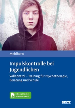 Abbildung von Mehlhorn | Impulskontrolle bei Jugendlichen | 1. Auflage | 2022 | beck-shop.de