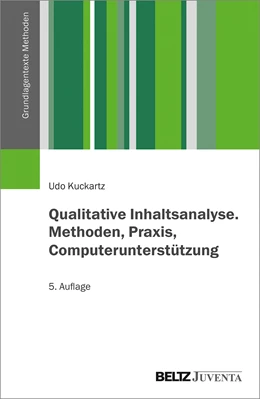 Abbildung von Kuckartz / Rädiker | Qualitative Inhaltsanalyse. Methoden, Praxis, Computerunterstützung | 5. Auflage | 2022 | beck-shop.de
