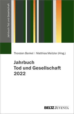 Abbildung von Benkel / Meitzler | Jahrbuch Tod und Gesellschaft 2022 | 1. Auflage | 2022 | 1 | beck-shop.de