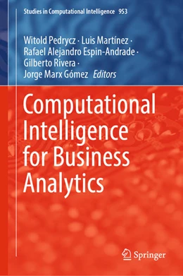 Abbildung von Pedrycz / Martínez | Computational Intelligence for Business Analytics | 1. Auflage | 2021 | beck-shop.de