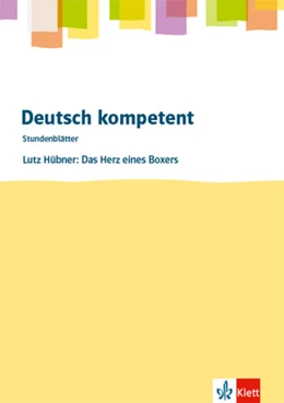 Abbildung von Hübner | Deutsch kompetent. Lutz Hübner: Das Herz eines Boxers.Kopiervorlagen mit Downloadpaket Klasse 8 | 1. Auflage | 2025 | beck-shop.de