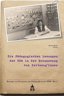 Abbildung von Koebe | Die Pädagogischen Lesungen der DDR in der Erinnerung von Zeitzeug*innen | 1. Auflage | 2021 | beck-shop.de