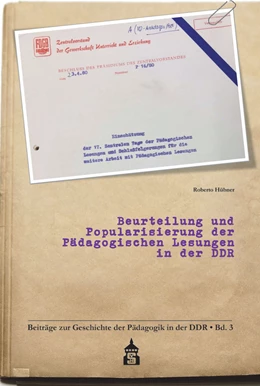 Abbildung von Hübner | Beurteilung und Popularisierung der Pädagogischen Lesungen in der DDR | 1. Auflage | 2021 | beck-shop.de