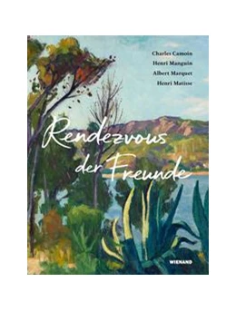Abbildung von Müller | Rendezvous der Freunde - Camoin, Marquet, Manguin, Matisse | 1. Auflage | 2021 | beck-shop.de