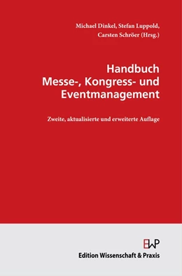 Abbildung von Dinkel / Luppold | Handbuch Messe-, Kongress- und Eventmanagement. | 2. Auflage | 2021 | beck-shop.de