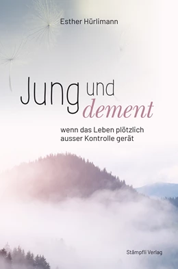 Abbildung von Hürlimann | Jung und dement | 1. Auflage | 2021 | beck-shop.de