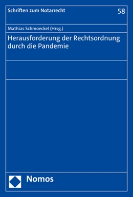 Abbildung von Schmoeckel | Herausforderung der Rechtsordnung durch die Pandemie | 1. Auflage | 2021 | beck-shop.de