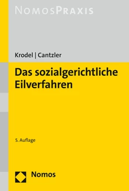 Abbildung von Krodel / Cantzler | Das sozialgerichtliche Eilverfahren | 5. Auflage | 2022 | beck-shop.de