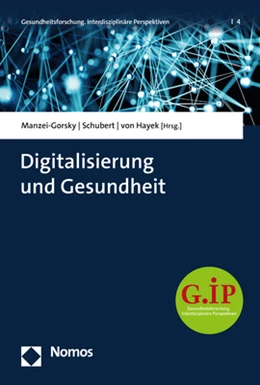 Abbildung von Manzei-Gorsky / Schubert | Digitalisierung und Gesundheit | 1. Auflage | 2022 | beck-shop.de