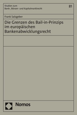 Abbildung von Salzgeber | Die Grenzen des Bail-in-Prinzips im europäischen Bankenabwicklungsrecht | 1. Auflage | 2022 | beck-shop.de