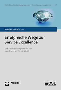 Abbildung von Gouthier | Erfolgreiche Wege zur Service Excellence | 1. Auflage | 2022 | beck-shop.de