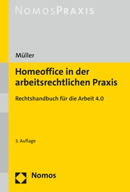 Abbildung von Müller | Homeoffice in der arbeitsrechtlichen Praxis | 3. Auflage | 2021 | beck-shop.de