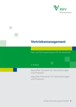 Abbildung von Beenken / Berufsbildungswerk der Deutschen Versicherungswirtschaft (BWV) e. V. | Vertriebsmanagement | 5. Auflage | 2021 | beck-shop.de