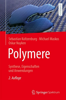 Abbildung von Koltzenburg / Maskos | Polymere: Synthese, Eigenschaften und Anwendungen | 2. Auflage | 2024 | beck-shop.de