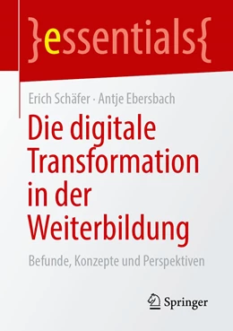 Abbildung von Schäfer / Ebersbach | Die digitale Transformation in der Weiterbildung | 1. Auflage | 2022 | beck-shop.de