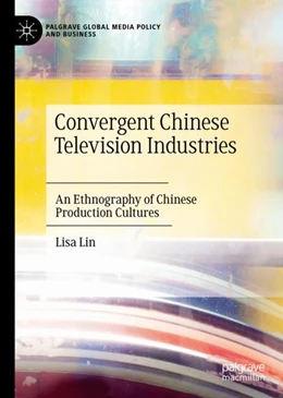 Abbildung von Lin | Convergent Chinese Television Industries | 1. Auflage | 2022 | beck-shop.de