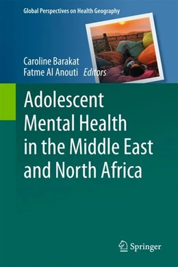 Abbildung von Barakat / Al Anouti | Adolescent Mental Health in The Middle East and North Africa | 1. Auflage | 2022 | beck-shop.de