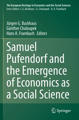 Abbildung von Backhaus / Chaloupek | Samuel Pufendorf and the Emergence of Economics as a Social Science | 1. Auflage | 2021 | 23 | beck-shop.de