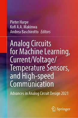 Abbildung von Harpe / Makinwa | Analog Circuits for Machine Learning, Current/Voltage/Temperature Sensors, and High-speed Communication | 1. Auflage | 2022 | beck-shop.de